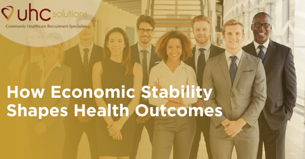 How Economic Stability Shapes Health Outcomes | UHC Solutions